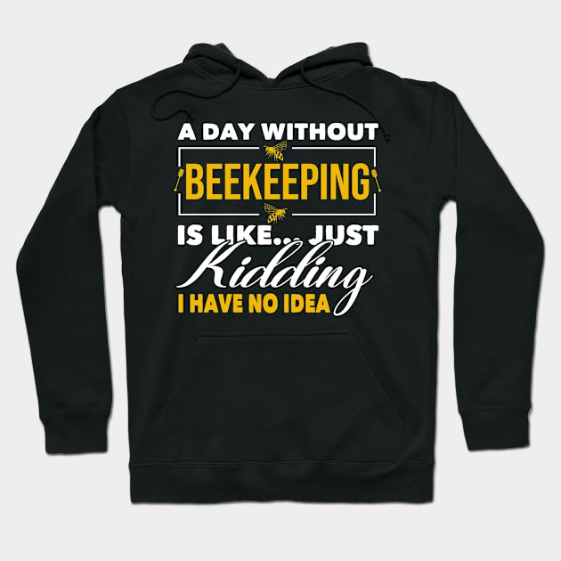 Funny Beekeeping Quote Hoodie by White Martian